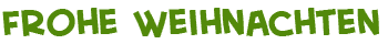 Fr&ouml;hliche Weihnachten