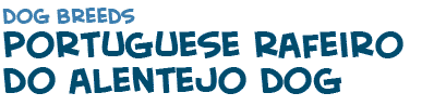 title of the page about the Portuguese dog Rafeiro of Alentejo