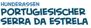 Titel von der Portugiesischen Estrela Berghunde Seite