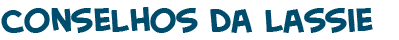 t�tulo do texto dos conselhos da Lassie sobre alimenta��o saud�vel
