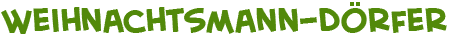 Titel der  Weihnachtsmannd�rfer-Seite
