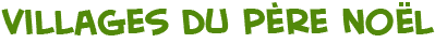 titre de la page des villages du P�re No�l