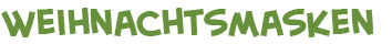Titel der Weihnachtsmasken-Seite