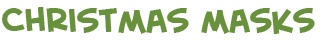 title of the page on Christmas masks