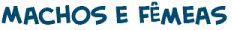 t�tulo do jogo sobre machos e suas f�meas