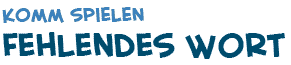 Titel der Spiel Das fehlende Wort