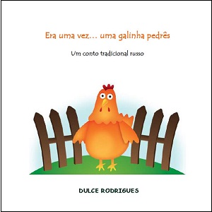 conto juvenil ERA UMA VEZ... UMA GALINHA PEDR�S