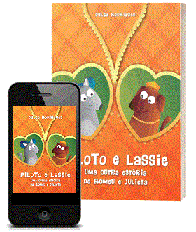 ebook th��tre jeunesse en portugais PILOTO e LASSIE uma outra est�ria de Romeu e Julieta