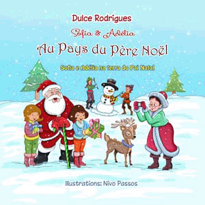children Christmas album in French and Portuguese Sofia & Adlia au Pays du Pre Nol, four years plus