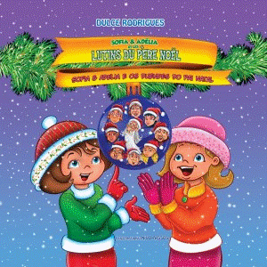 lbum infantil Sofia & Adlia e os Duendes do Pai Natal, livro bilingue francs-portugus a partir de cinco anos