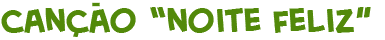 t�tulo do texto sobre a can��o de Natal Noite Feliz