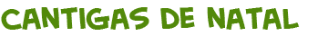 t�tulo da p&aacute;gina das cantigas de Natal