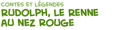 titre de la page sur le renne Rudolph