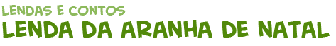 t�tulo da Lenda da Aranha de Natal