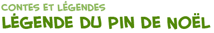 titre de la page de la L�gende du Sapin