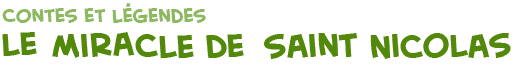 titre de la page du Miracle de Saint Nicolas