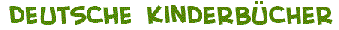 Kinderb�cher auf Deutsch