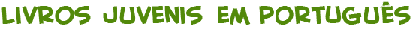 t�tulo dos livros juvenis em Portugu�s