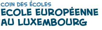 titre de la page des photos � l'�cole europ�enne au Luxembourg 