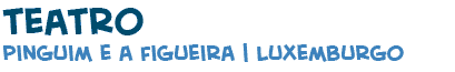 t�tulo da p�gina de teatro no Luxemburgo
